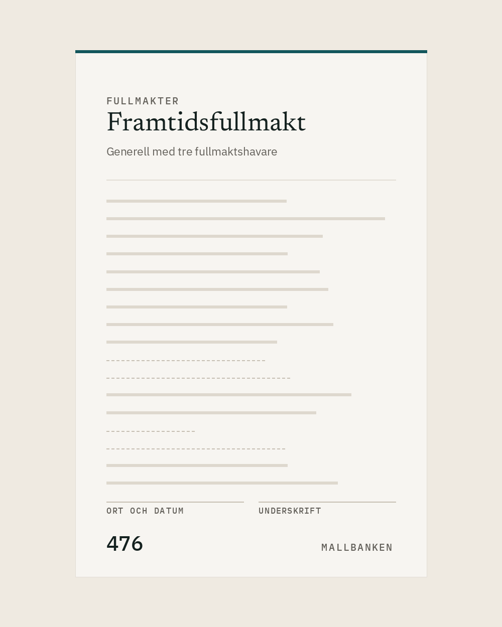 Mall 476 - Framtidsfullmakt » Generell med tre fullmaktshavare